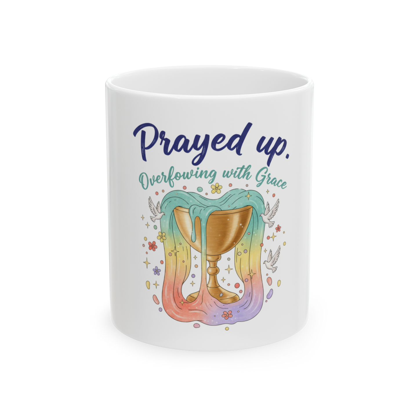 Prayed Up Ceramic Mug — "Overflowing with Grace" Inspirational Coffee Cup