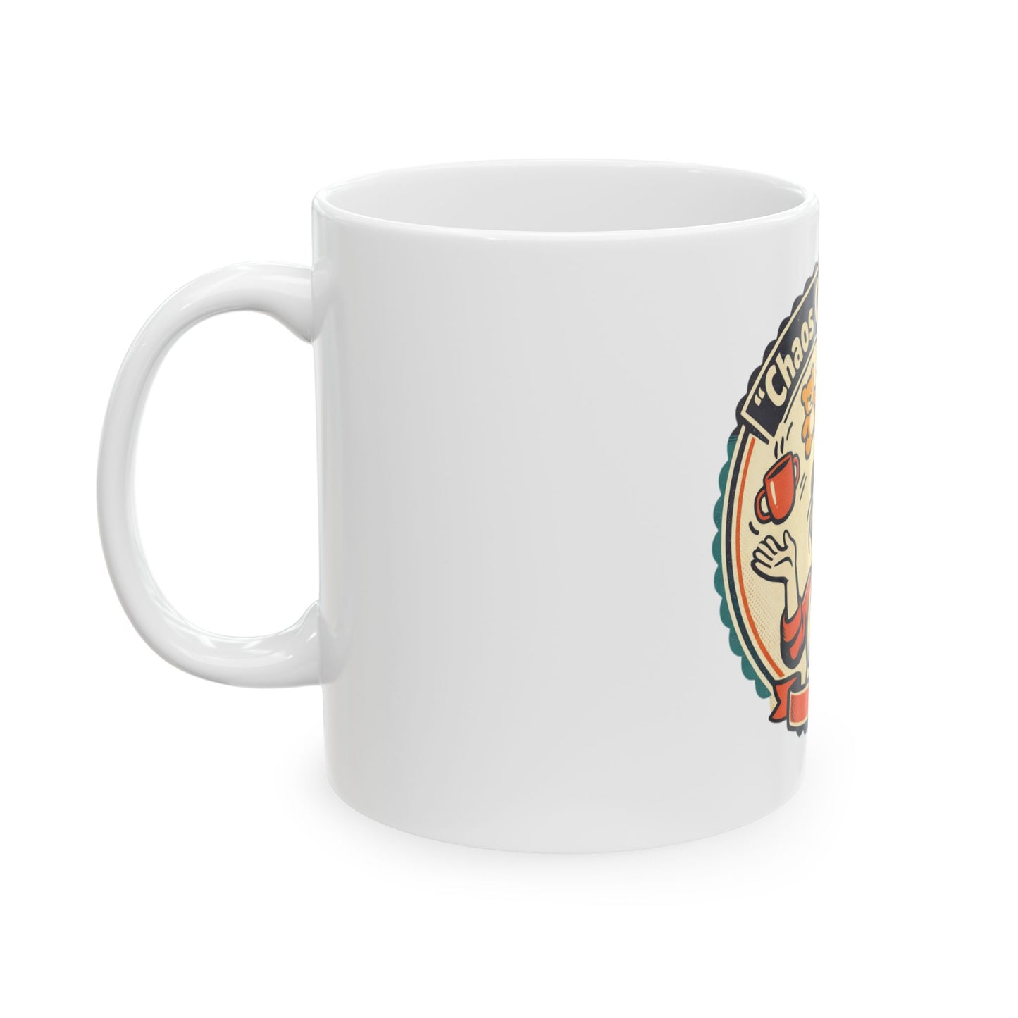 Chaos Coordinator Ceramic Mug — Funny Mom/Parent Coffee Cup (11oz & 15oz)