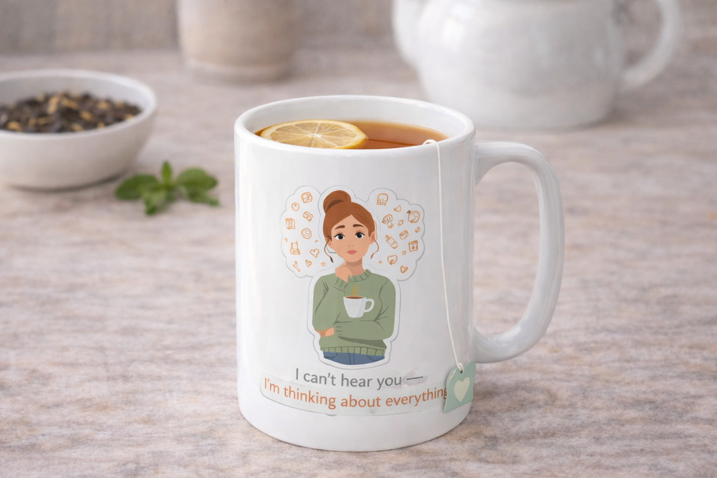 I Can't Hear You Mug — 'I'm Thinking About Everything' Ceramic Coffee Cup