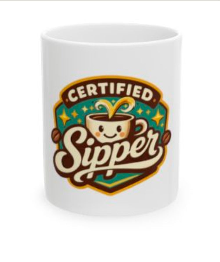 Ceramic Mug — "Certified Sipper" Cute Coffee Lover Coffee Mug (11oz & 15oz)