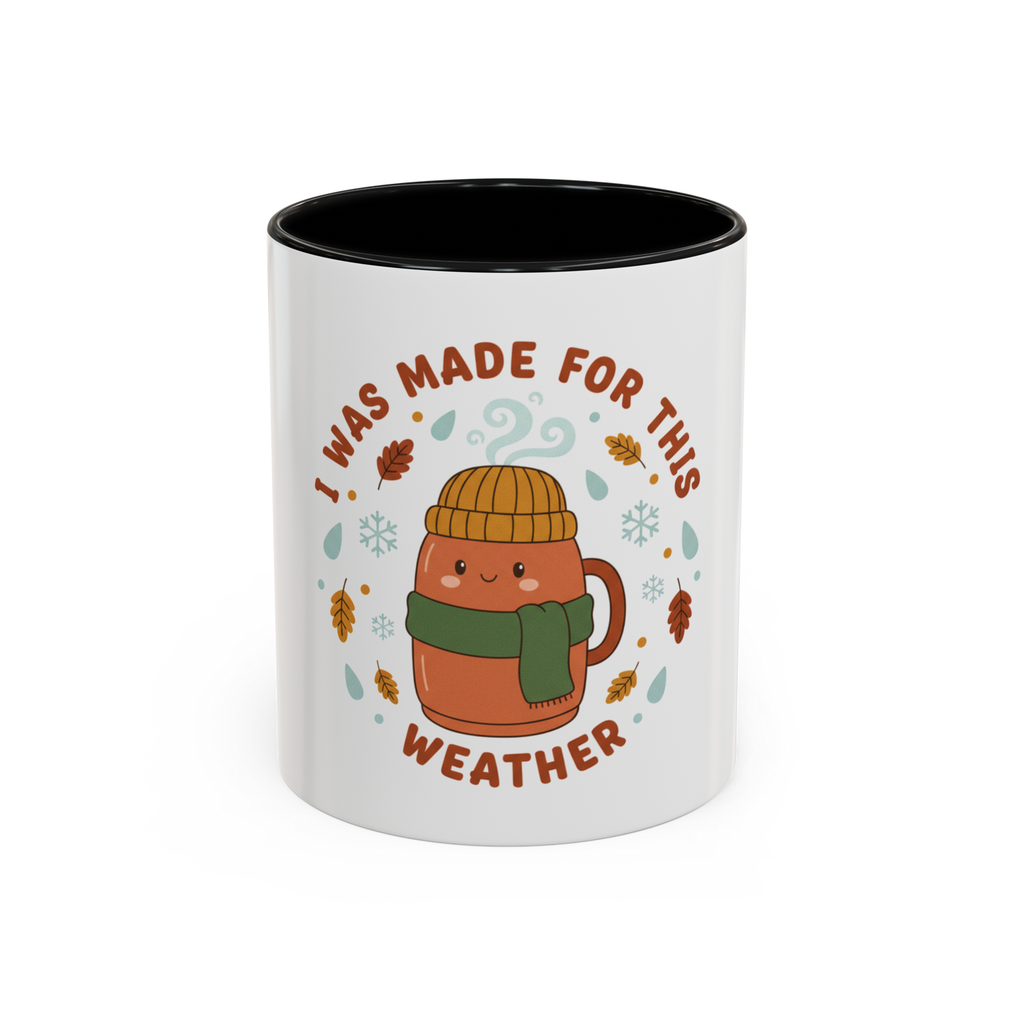 Cute "I Was Made for This Weather" Accent Coffee Mug — Cozy Fall/Winter Hot Cocoa Cup